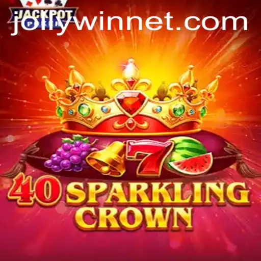 40SparklingCrown: A Dazzling Journey in Gaming with JollyWin